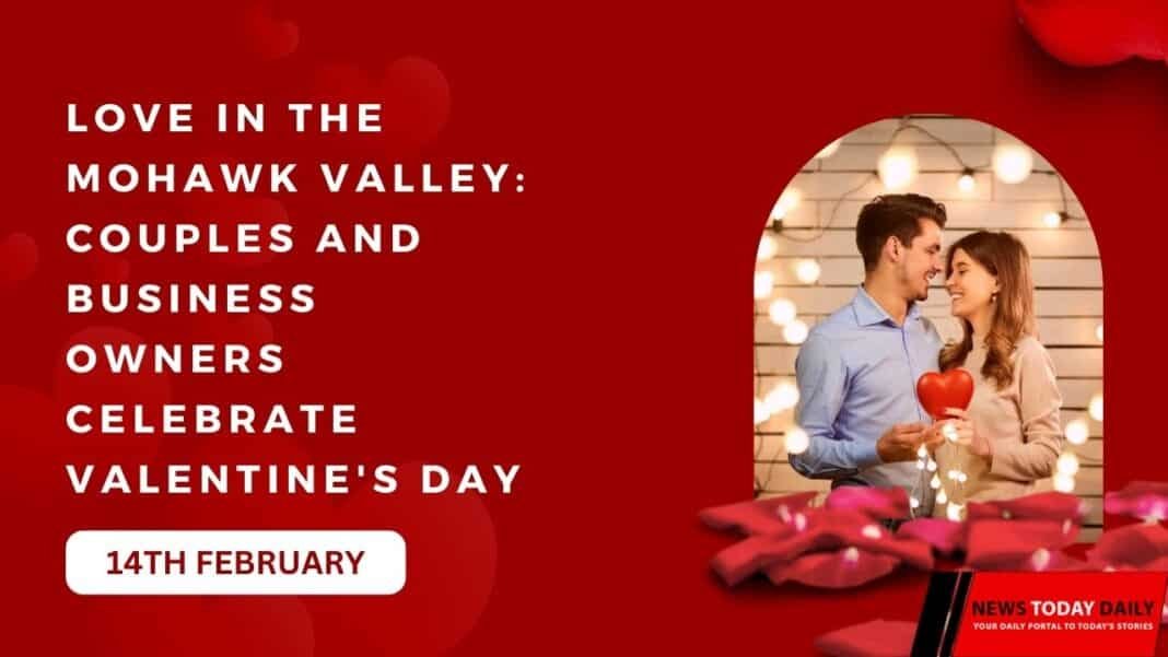 Love in the Mohawk Valley Couples and Business Owners Celebrate Valentine's Day