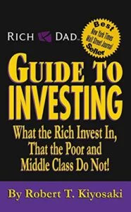 Rich Dads Guide To Investing